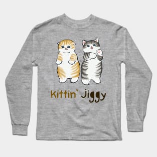 Kittin' Jiggy Long Sleeve T-Shirt